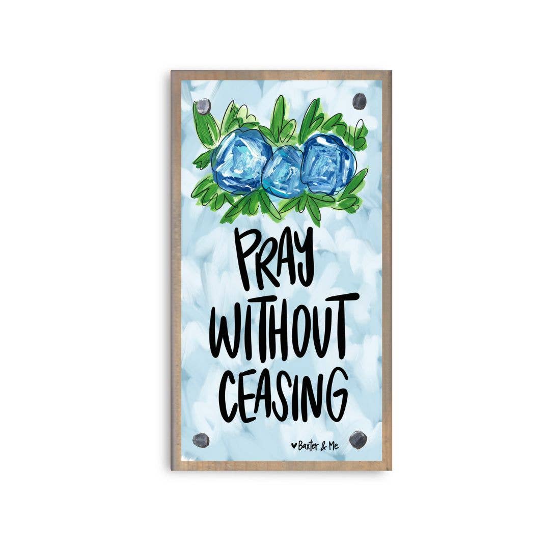 Pray Without Ceasing Driftwood Happy Block