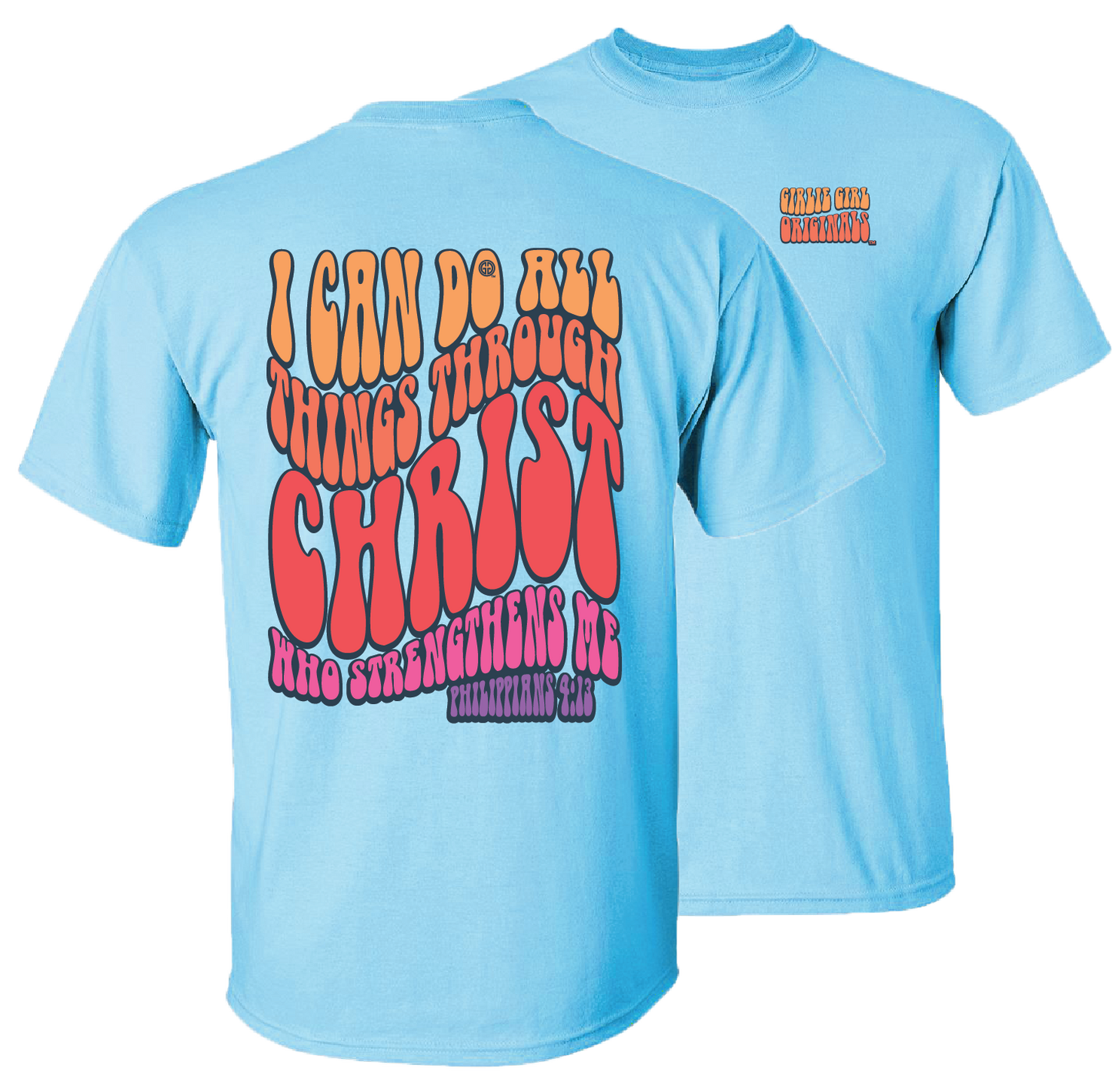 2584 Christ Strengthens Christian Inspirational Short Sleeve Graphic Tee