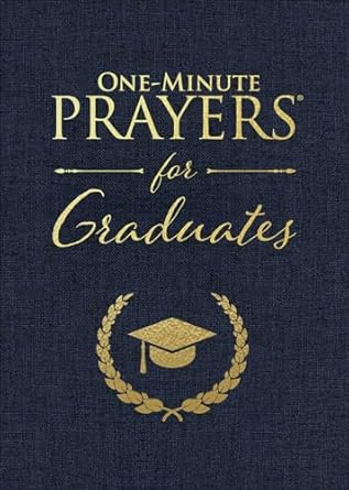 ONE MINUTE PRAYERS FOR GRADUATES