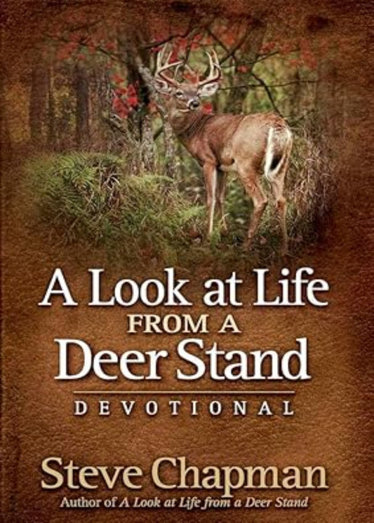 A LOOK AT LIFE DEER STAND DEVOTIONAL