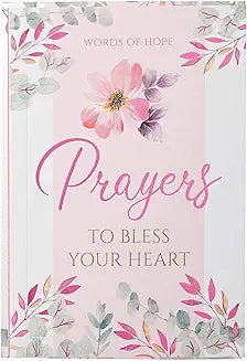 PRAYERS TO BLESS YOUR HEART