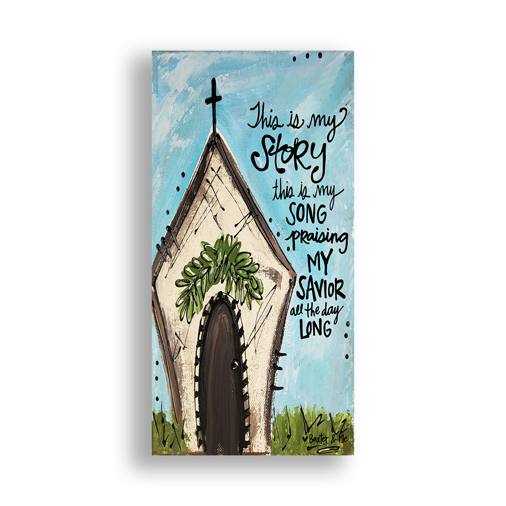This Is My Story - Wrapped Canvas