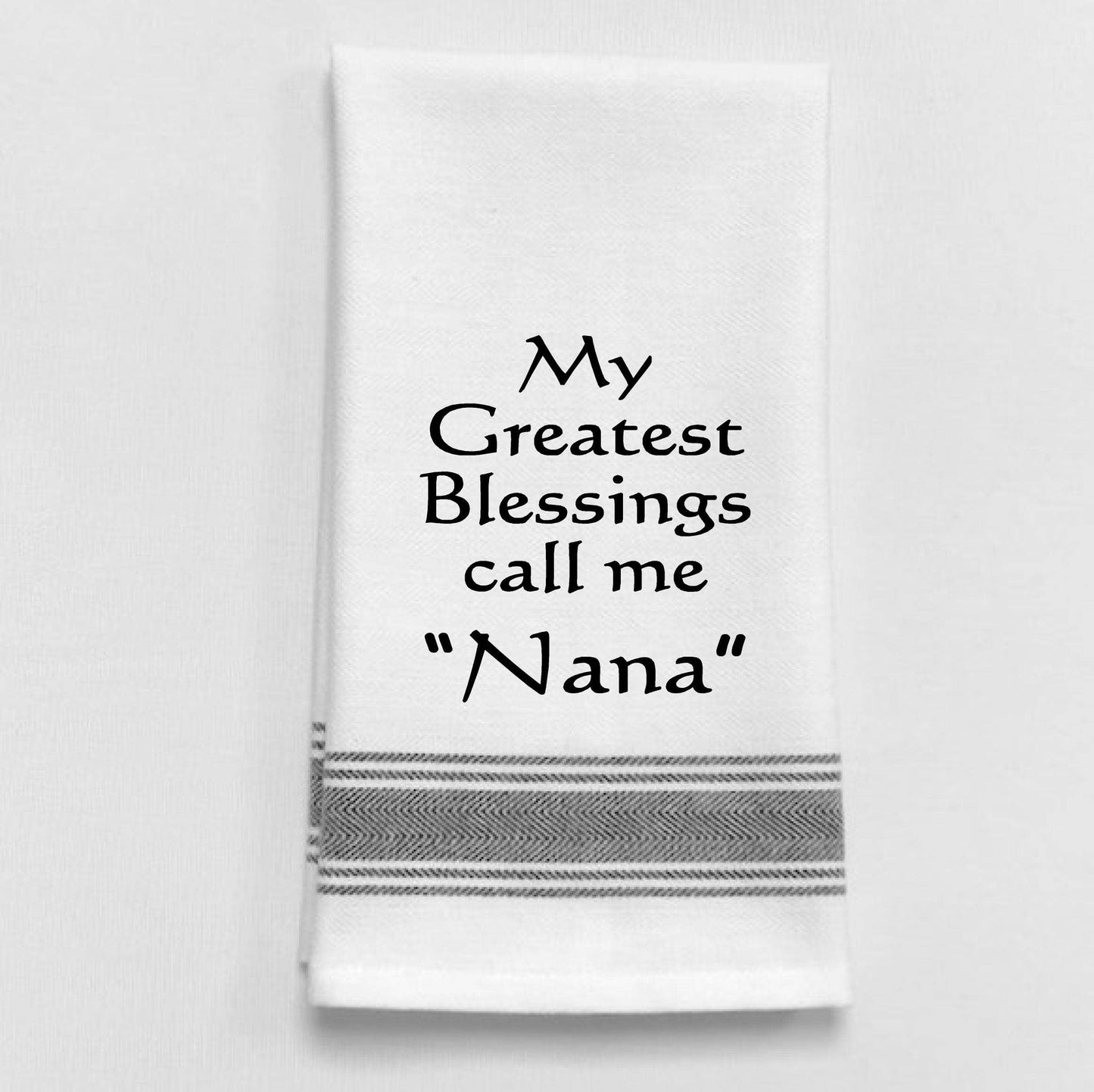 MY GREATEST BLESSINGS CALL ME NANA