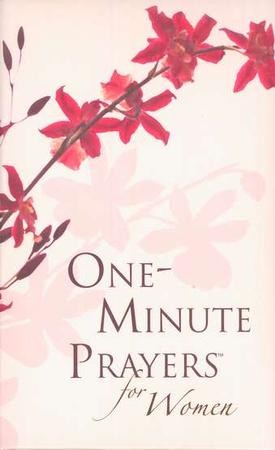 ONE MINUTE PRAYERS TO PRAY FOR WOMEN