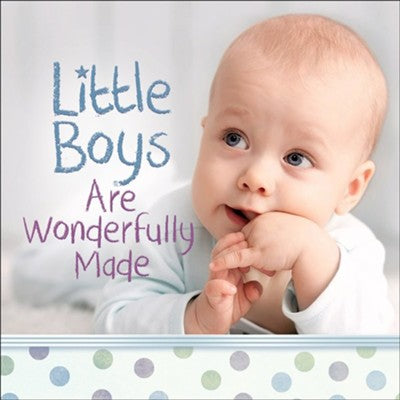 LITTLE BOYS ARE WONDERFULLY MADE