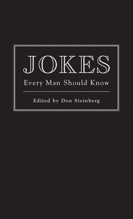 JOKES EVERY MAN SHOULD KNOW