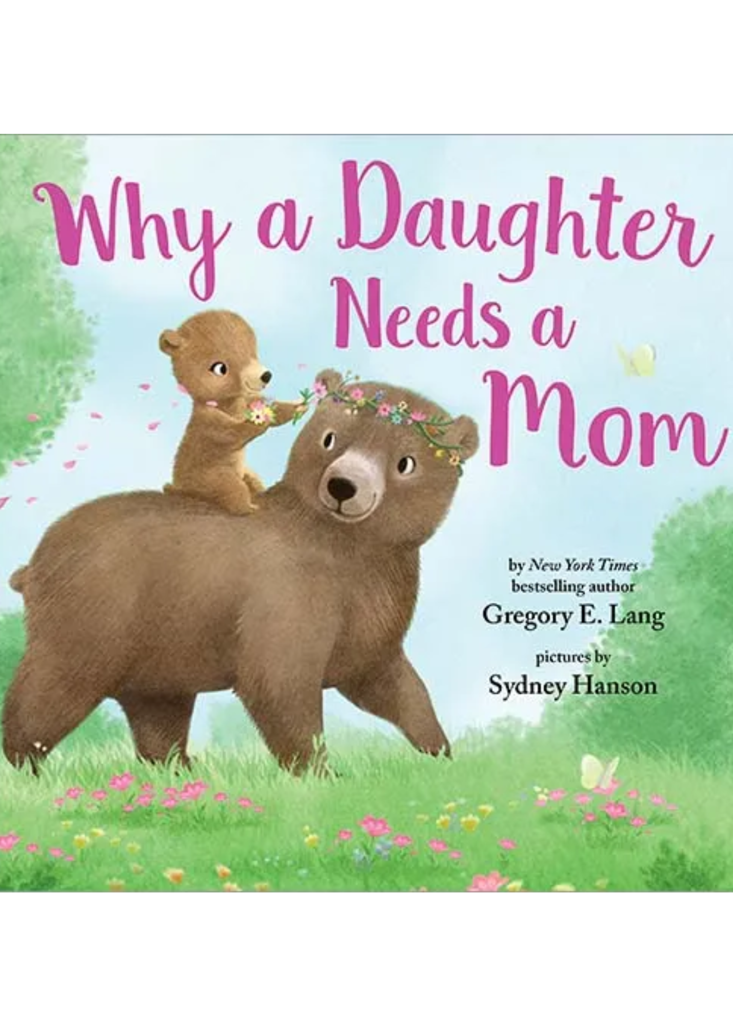 WHY A DAUGHTER NEEDS A MOM