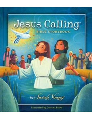 THE JESUS CALLING BIBLE STORYBOOK