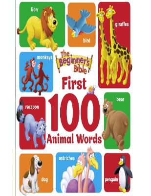 The Beginner's Bible First 100 Animal Words
