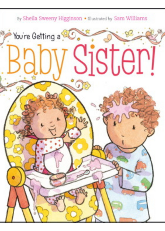 YOU'RE GETTING BABY SISTER