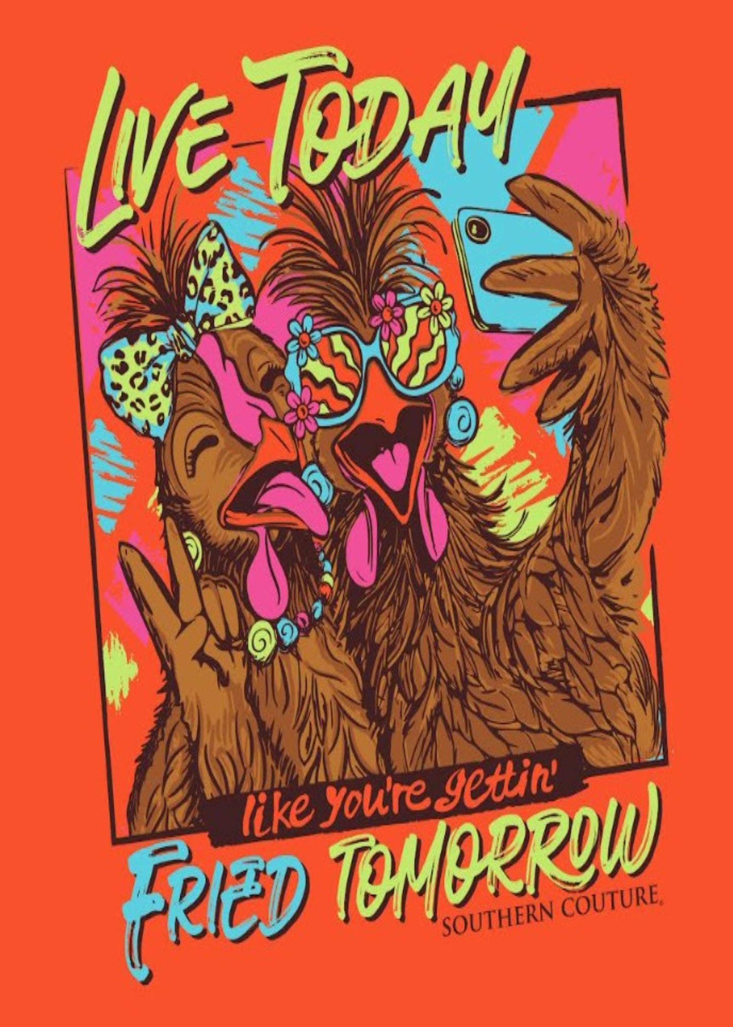 LIVE TODAY FRIED TOMORROW - SAFETY ORANGE DIS