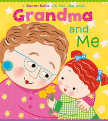 Grandma and Me: A Lift-the-Flap Book (Karen Katz Lift-the-Flap Books) Board book