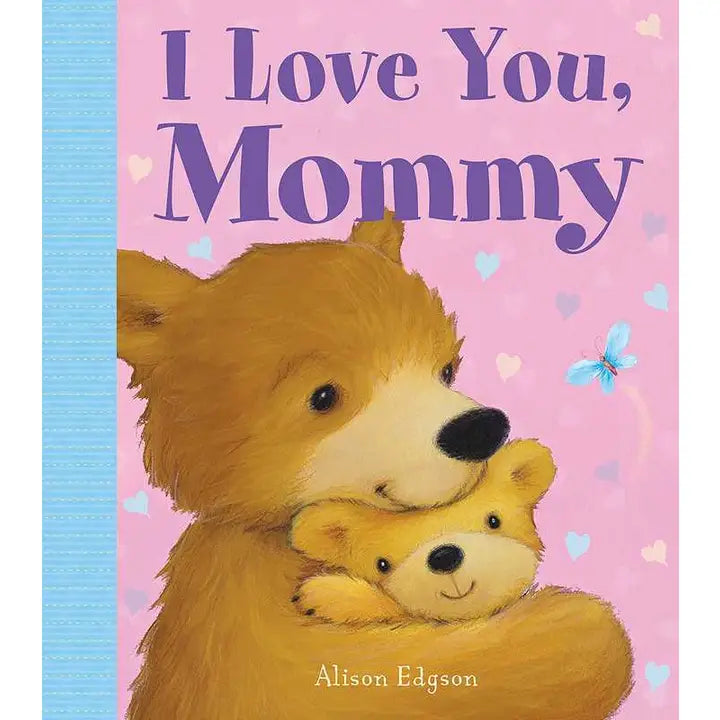 I Love You, Mommy Board book