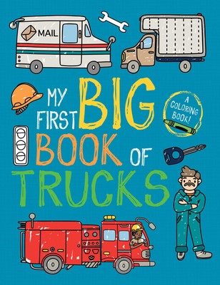 My First Big Book of Trucks (My First Big Book of Coloring) Paperback
