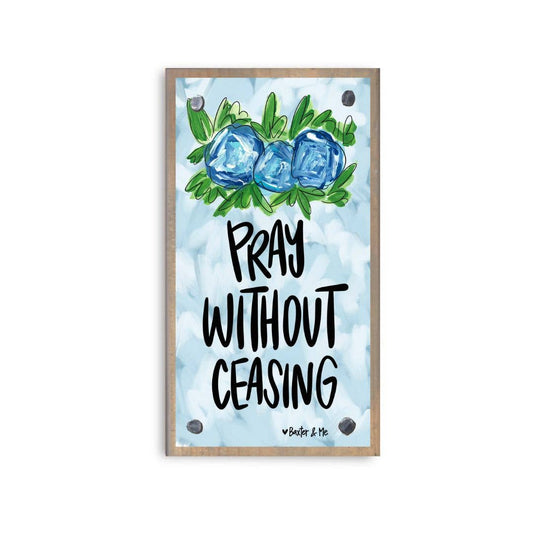 Pray Without Ceasing Driftwood Happy Block