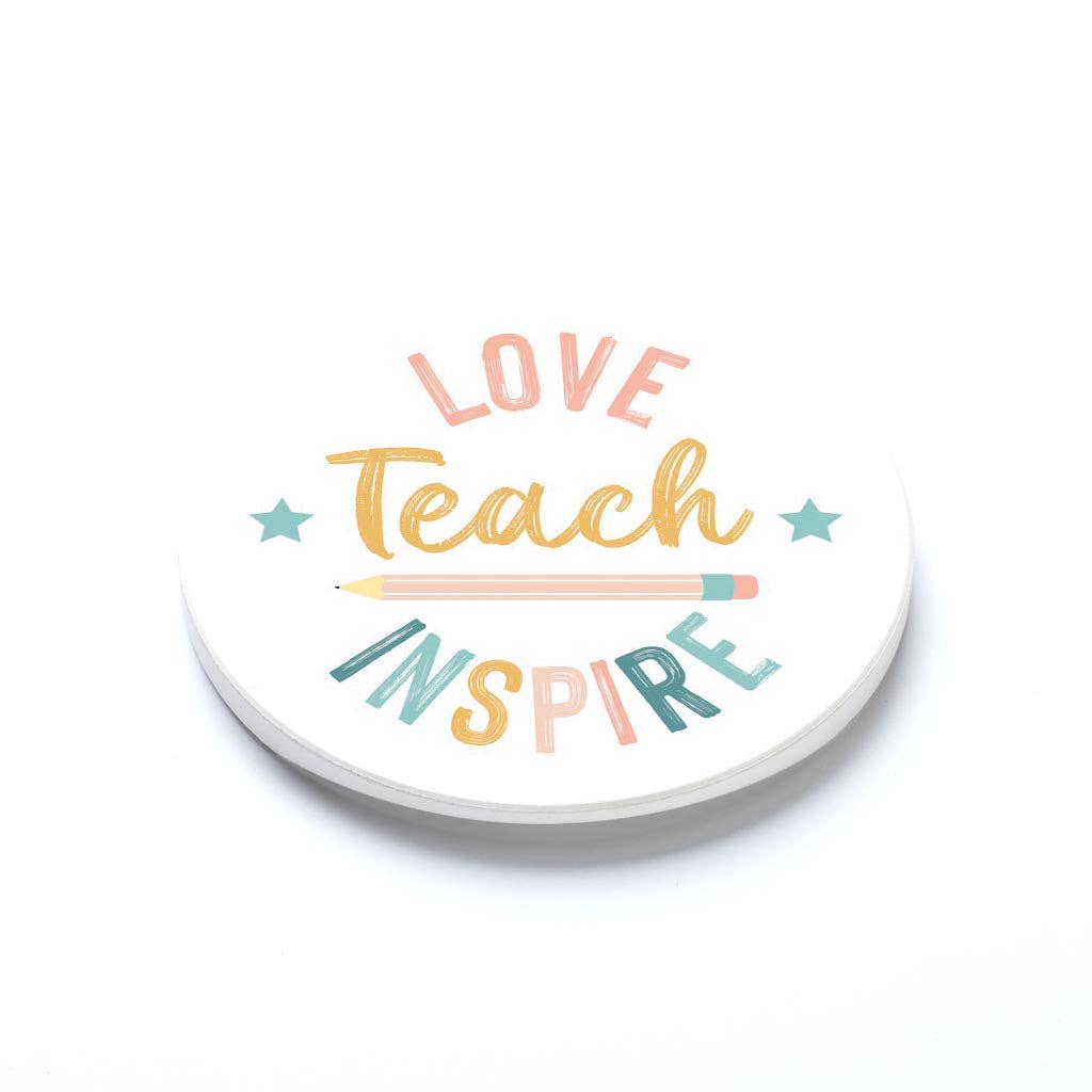 Car Coaster-Love Teach Inspire