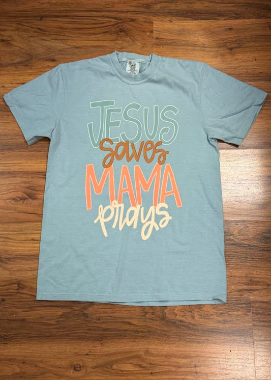 Jesus saves Mama Prays-Yankee Blue