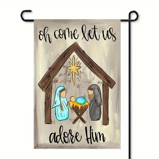 Merry Christmas Garden Flag - OH COME LET US ADORE HIM