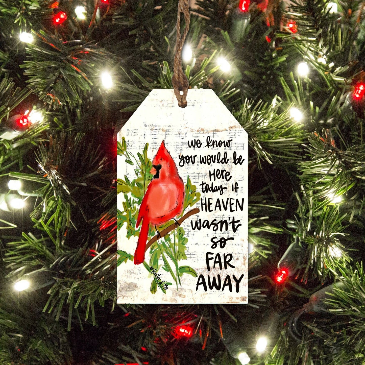 If Heaven Wasn't So Far Away Ornament