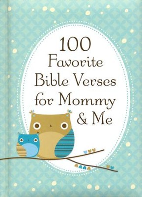 100 FAVORITE BIBLE VERSES FOR MOMMY AND ME