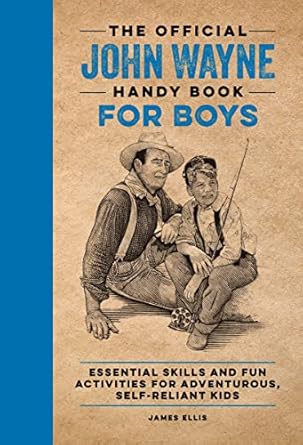 OFFICIAL JOHN WAYNE HANDYBOOK FOR BOYS