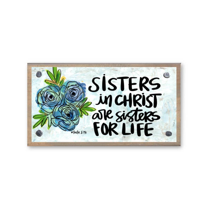 Sisters in Christ Floral Driftwood Happy Block