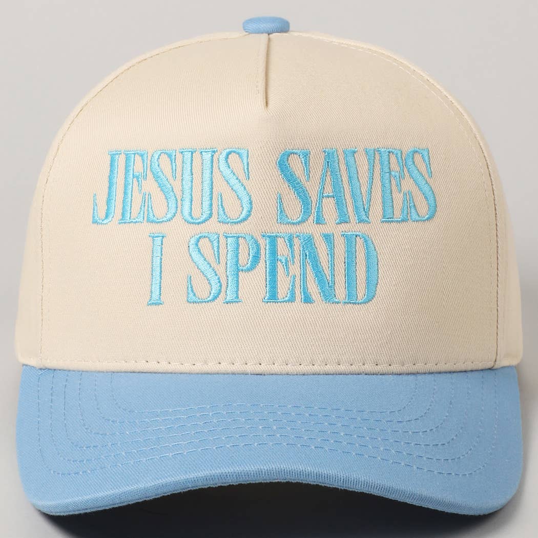 JESUS SAVES I SPEND Embroidery Trucker Hat