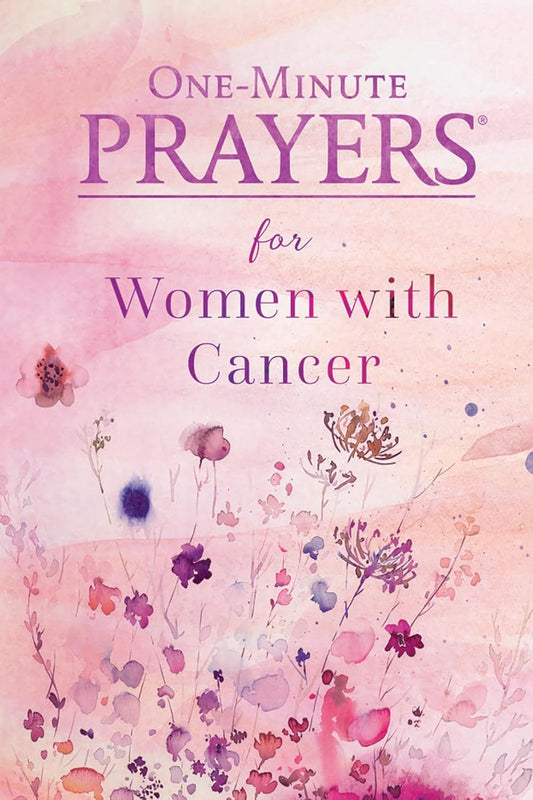 ONE MIN PRYRS FOR WOMEN W CANCER