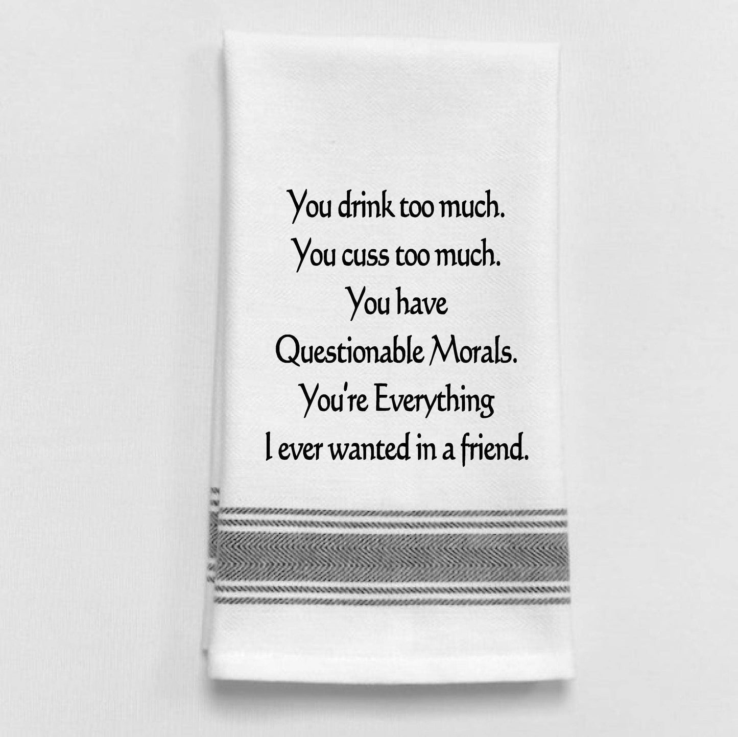 BB-Y-21  White Kitchen Towel "You drink too much. You..."