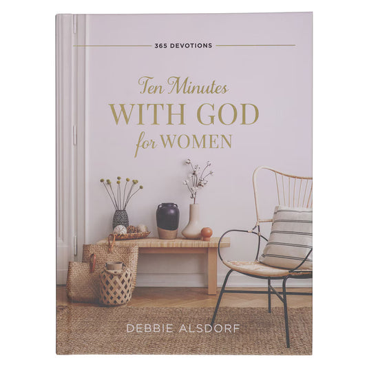 10 MINUTES WITH GOD FOR WOMEN - HARDCOVER DAILY DEVOTIONAL
