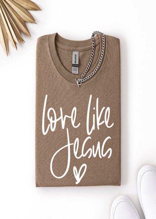 LOVE LIKE JESUS TEE