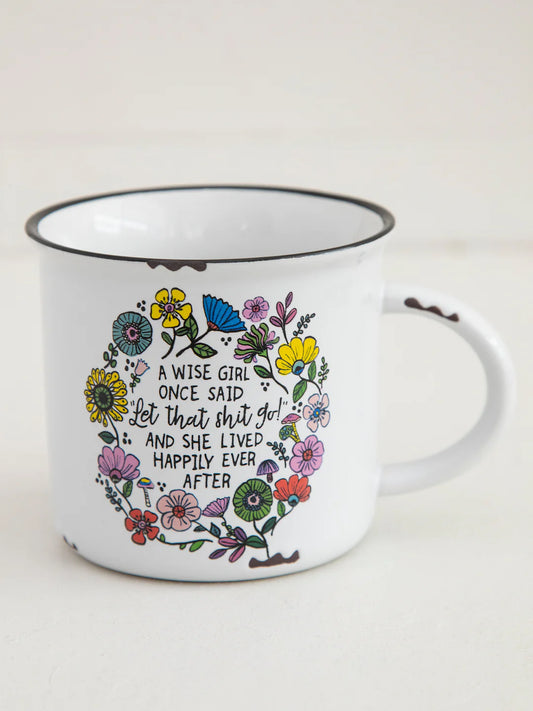 Camp Mug A Wise Girl Once Said