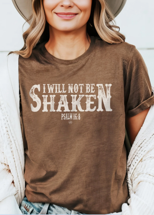 I WILL NOT BE SHAKEN