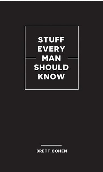 STUFF EVERY MAN SHOULD KNOW