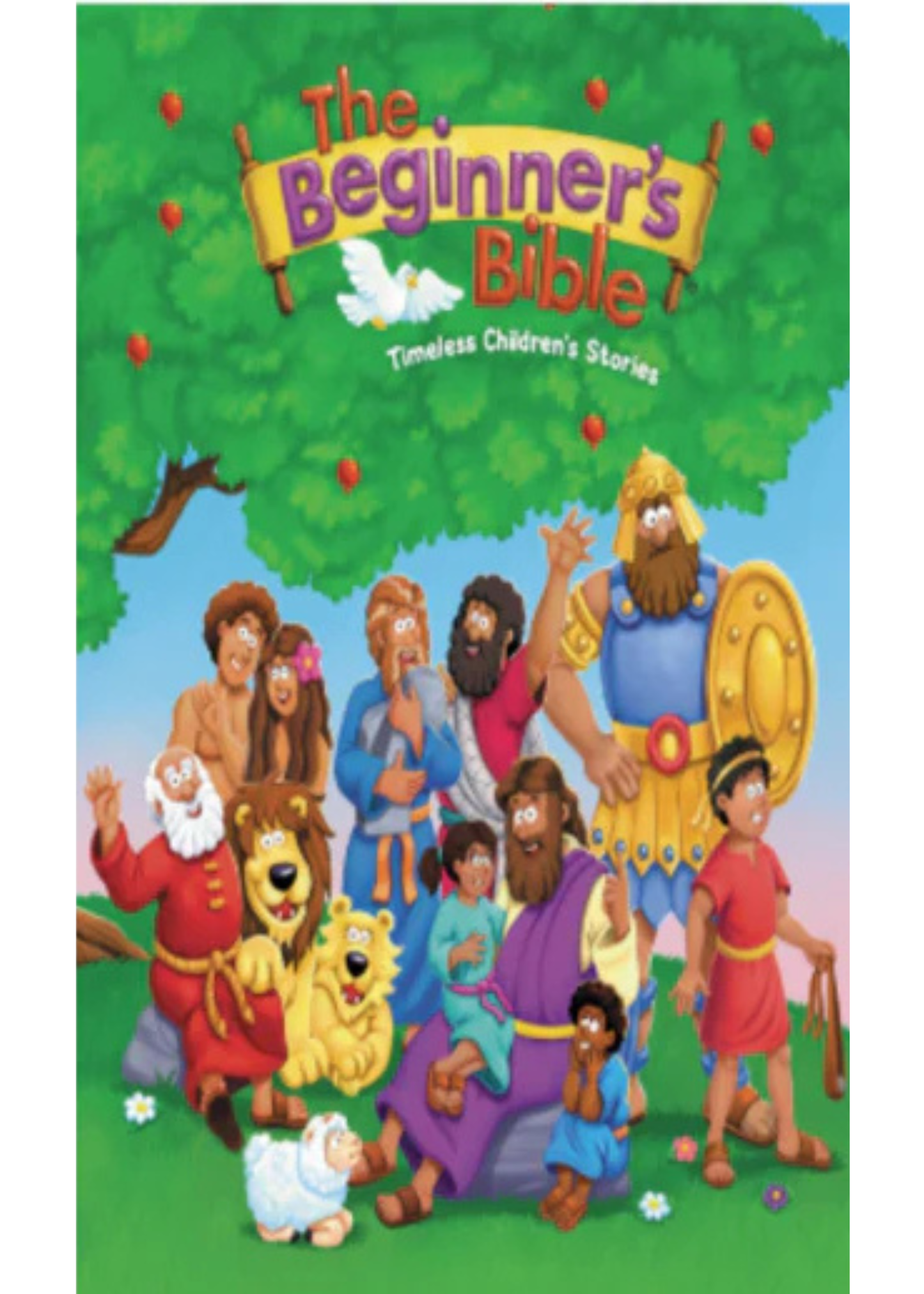 THE BEGINNER'S BIBLE: TIMELESS CHILDREN'S STORIES