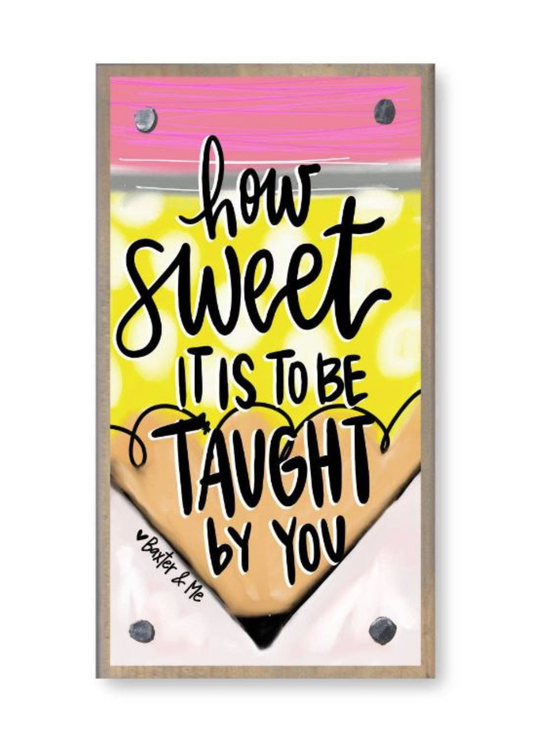 Taught By You Driftwood Happy Block