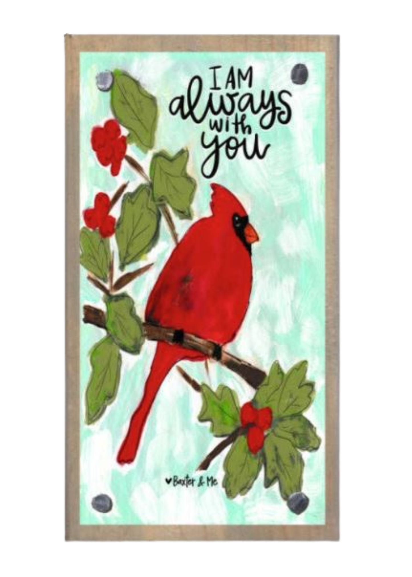 I am With You Always Red Bird Driftwood Happy Block