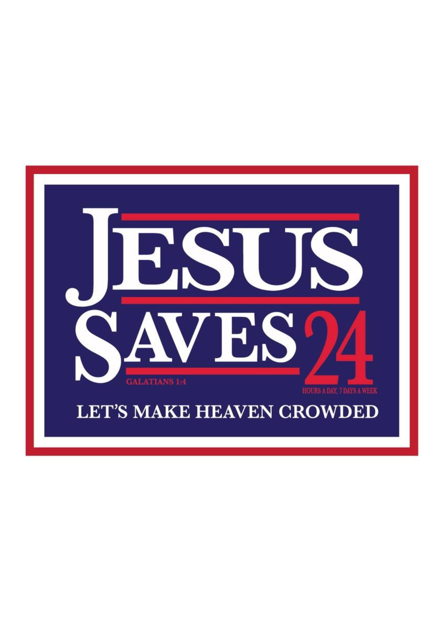 JESUS SAVES 24'