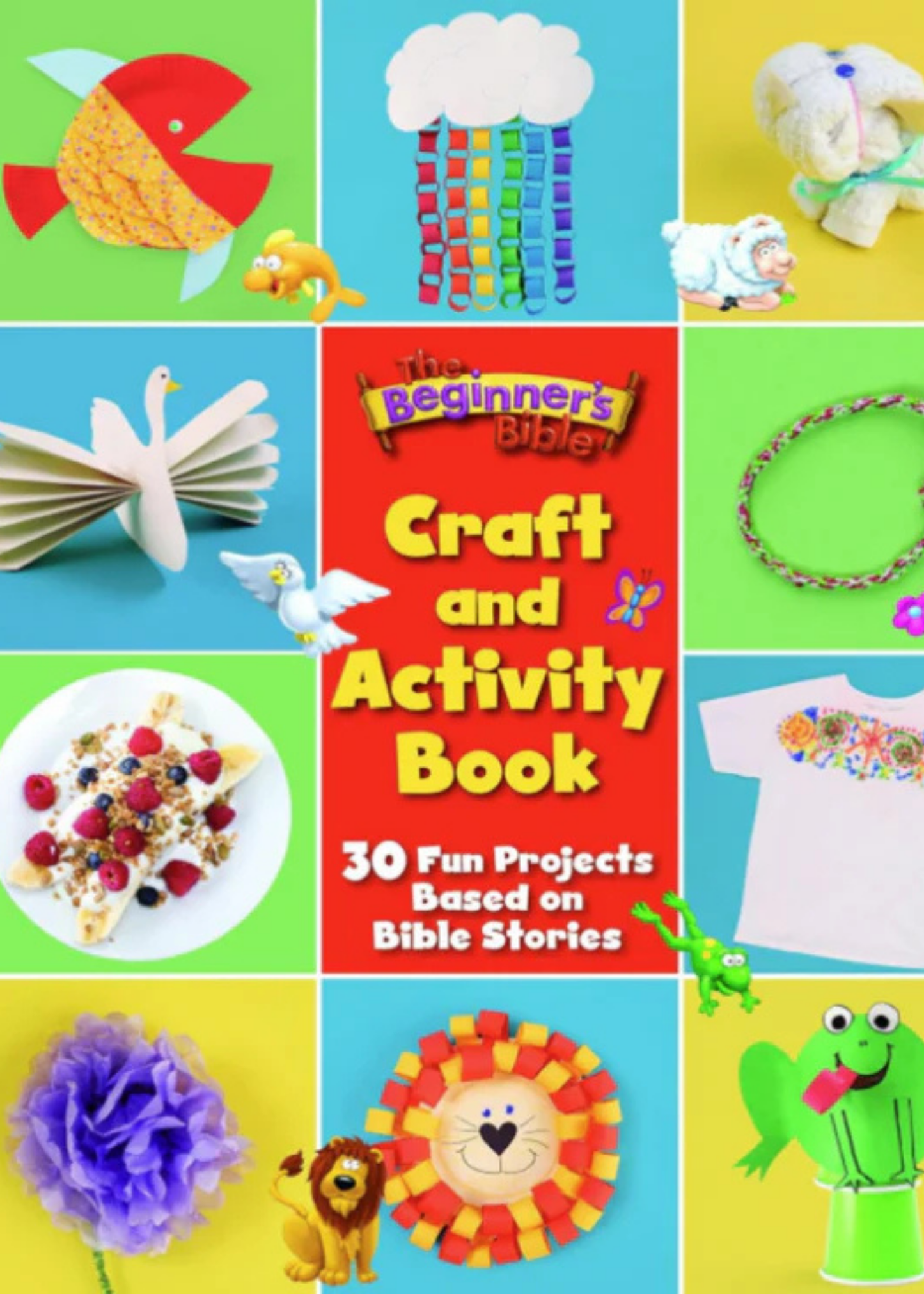 The Beginner's Bible Craft and Activity Book: 30 Fun Projects Based on Bible Stories