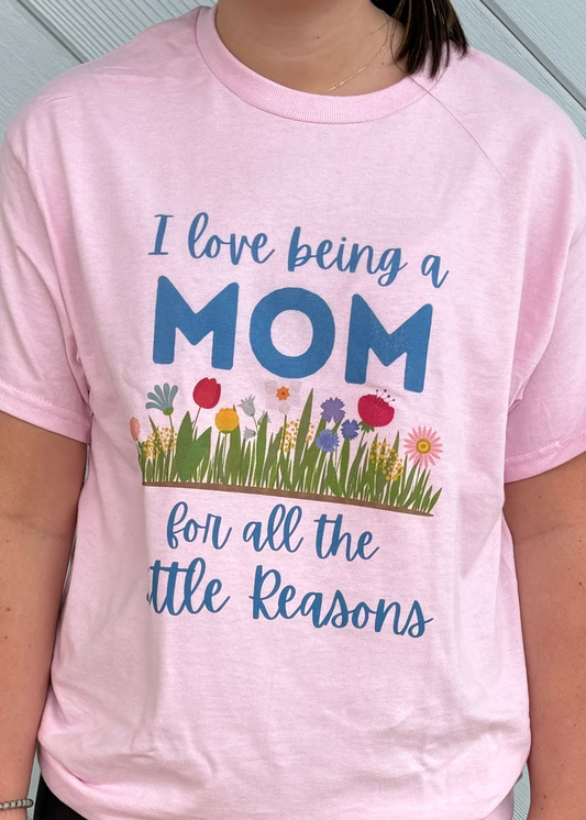 I LOVE BEING A MOM -PINK