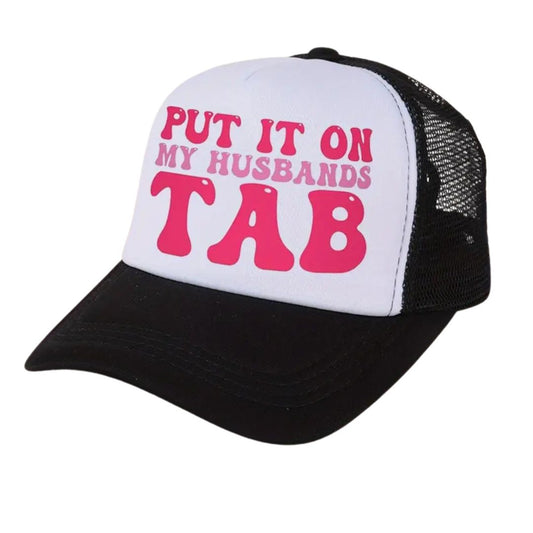 PUT IT ON MY HUSBANDS TAB: HAT