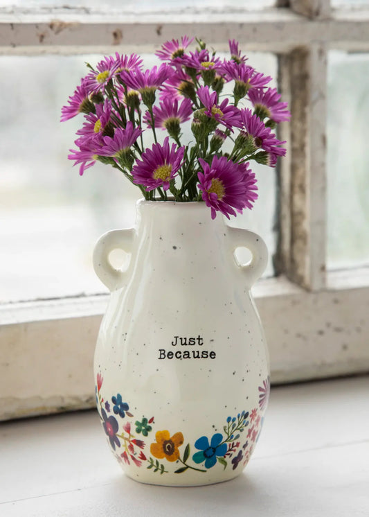 BUD VASE - JUST BECAUSE