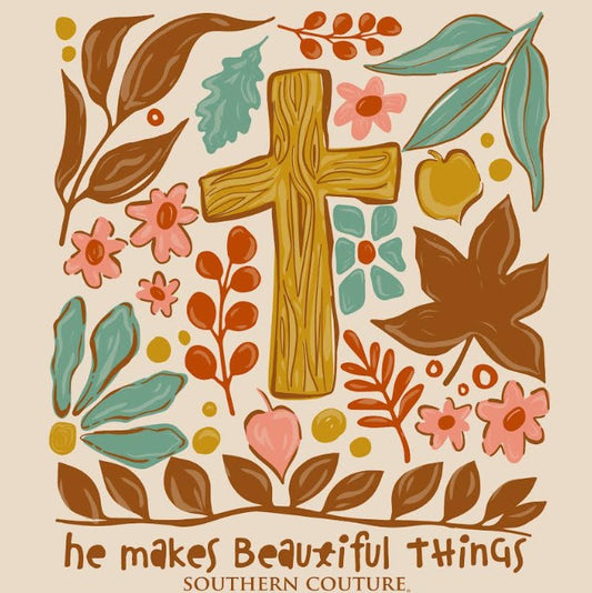 HE MAKES ALL THINGS BEAUTIFUL - NATURAL