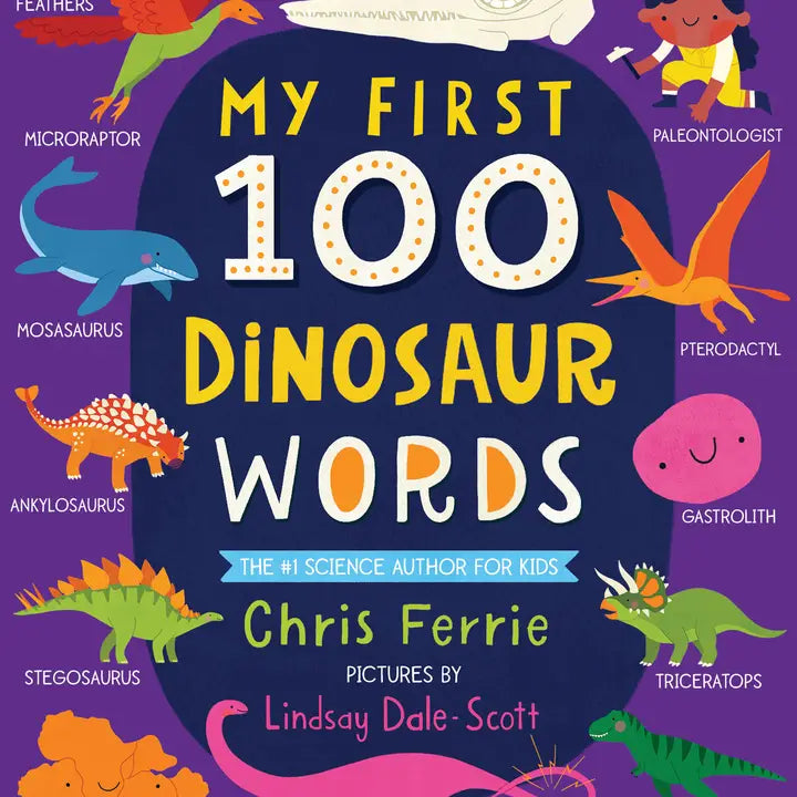 MY FIRST 100 DINOSAUR WORDS