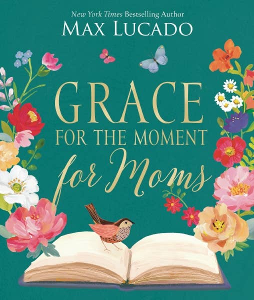 Grace For The Moment For Moms