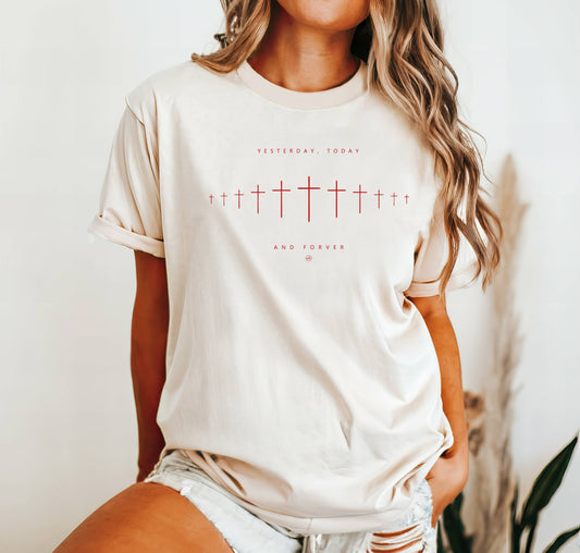 Yesterday Today and Forever Cross Tee